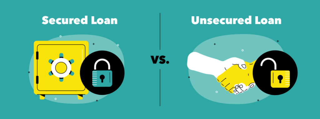 Secured Loan Vs. Unsecured Loan